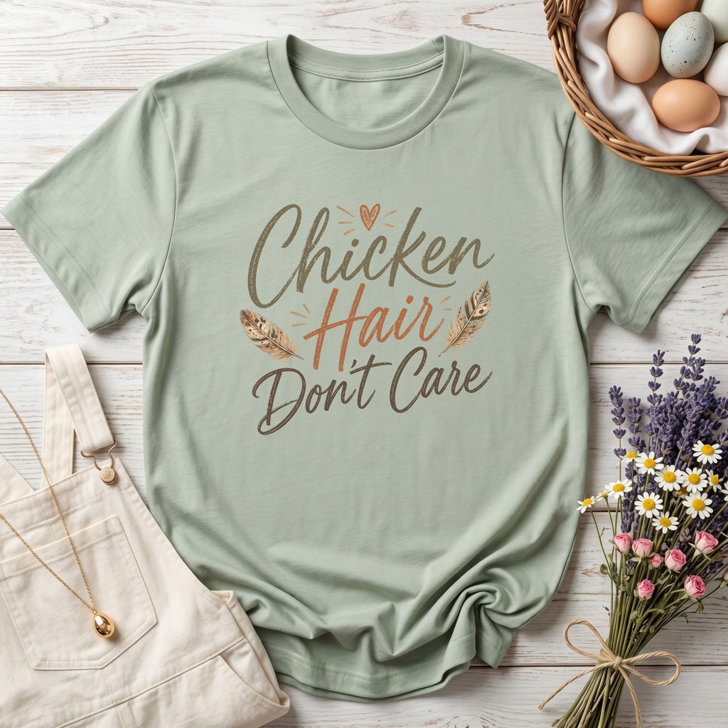 Chicken Hair Don't Care Tee