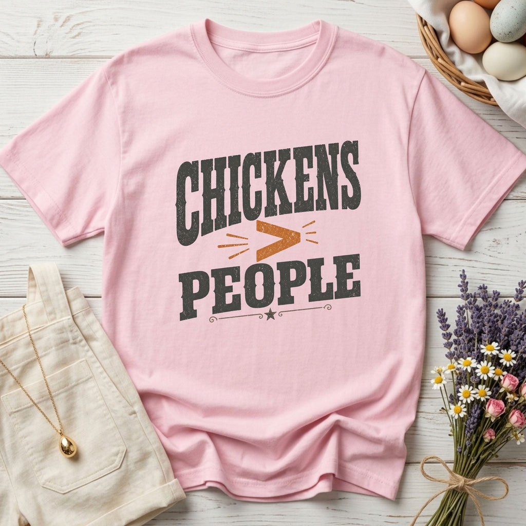 Chickens Greater Than People Tee