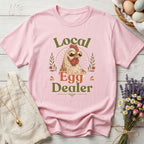 Local Egg Dealer Tee
