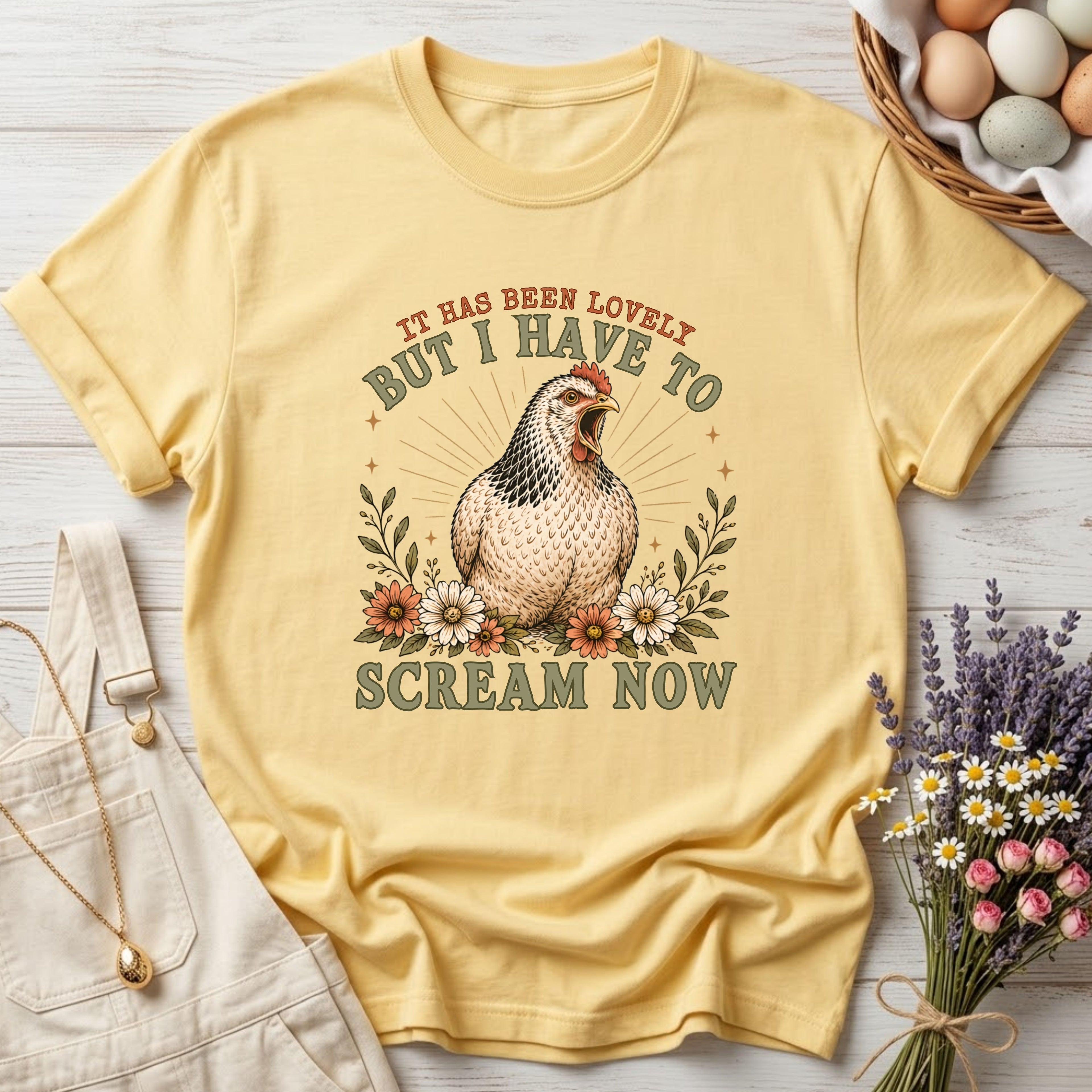 It Has Been Lovely But I Have To Scream Now Tee